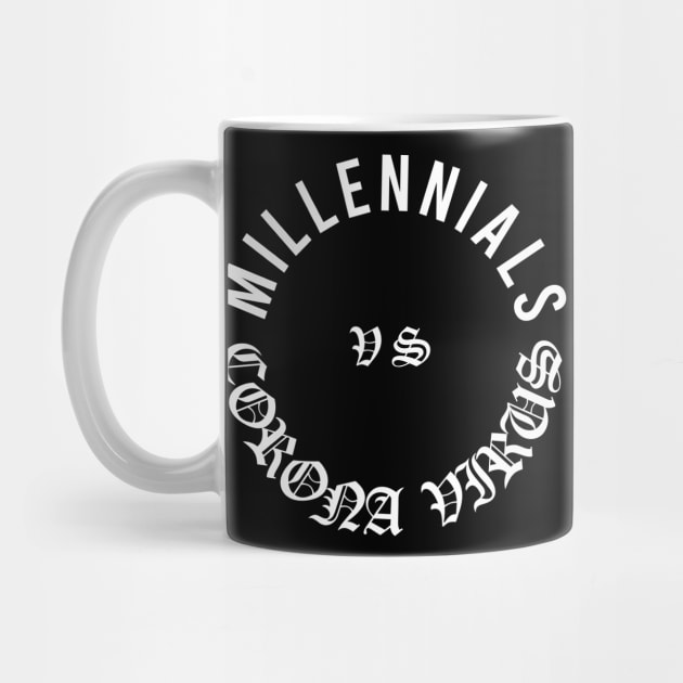 Millennials Vs Corona Virus by XclusiveApparel